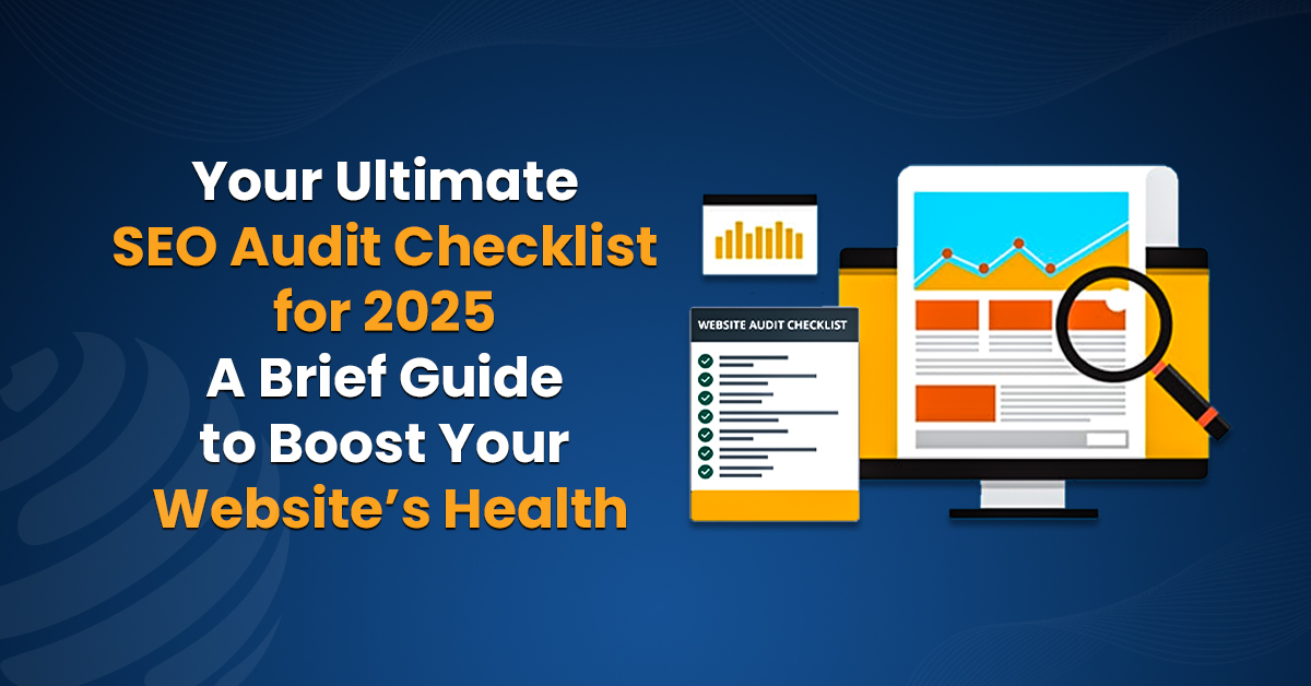SEO Audit Checklist for 2025